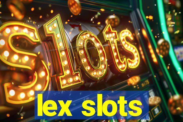 lex slots